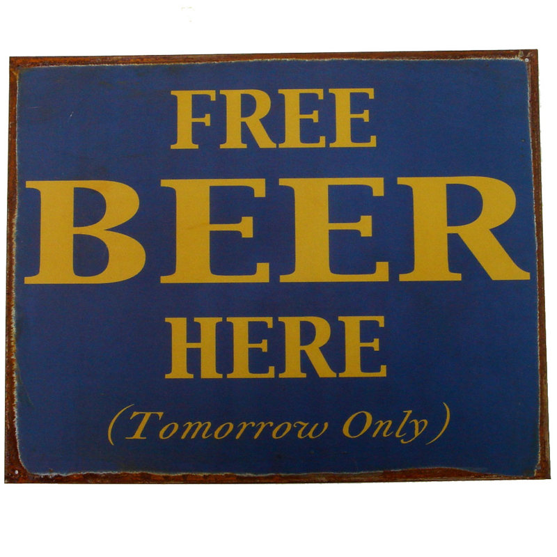 Treasure Gurus Free Beer Here (Tomorrow Only) Tin Bar Sign Wayfair